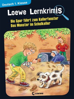 cover image of Die Spur führt zum Kellerfenster / Das Monster im Schulkeller